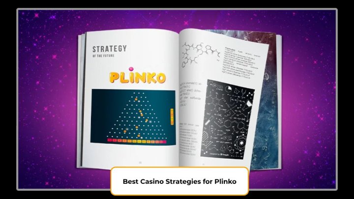 Best Casino Strategies for Plinko